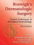 Roenigk's Dermatologic Surgery -- Bok 9781420019292