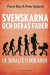Svenskarna och deras fäder de senaste 11 000 åren -- Bok 9789100167561