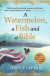 A Watermelon, a Fish and a Bible -- Bok 9781529405637