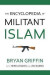 The Encyclopedia of Militant Islam -- Bok 9781530333622