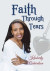 Faith Through Tears -- Bok 9781637922538