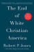 End Of White Christian America -- Bok 9781501122323