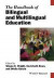 The Handbook of Bilingual and Multilingual Education -- Bok 9781118533499