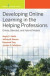 Developing Online Learning in the Helping Professions -- Bok 9780826184467