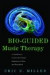 Bio-Guided Music Therapy -- Bok 9781849058445