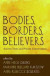Bodies, Borders, Believers -- Bok 9781498279925
