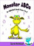 Monster ABCs - An alphabet book from A to Z -- Bok 9789187575129