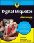 Digital Etiquette For Dummies -- Bok 9781119869801