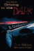 Driving in the Dark: A Childhood Memoir -- Bok 9781975681678