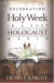 Celebrating Holy Week in a Post-Holocaust World -- Bok 9780664229023
