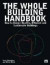 The Whole Building Handbook -- Bok 9781844078332
