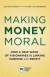 Making Money Moral -- Bok 9781613631102