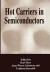 Hot Carriers in Semiconductors -- Bok 9781461380351