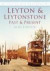 Leyton and Leytonstone Past and Present -- Bok 9780752449319