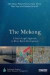 The Mekong: A Socio-legal Approach to River Basin Development -- Bok 9781138788459