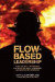 Flow-Based Leadership -- Bok 9781634621342