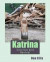 Katrina: Survival and Revival -- Bok 9781463650148