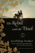 The Rebel And The Thief -- Bok 9781635423044