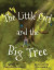The Little Girl and the Big Tree -- Bok 9781955123600
