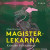Magisterlekarna : en sodomitisk melodram -- Bok 9789178531745