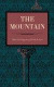 The Mountain -- Bok 9780271036434