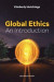 Global Ethics -- Bok 9781509513987