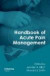 Handbook of Acute Pain Management -- Bok 9780789031686