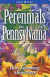 Perennials for Pennsylvania -- Bok 9781551054971