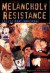 The Melancholy of Resistance -- Bok 9780811214506