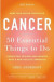 Cancer: 50 Essential Things to Do -- Bok 9781101659168