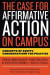 The Case for Affirmative Action on Campus -- Bok 9781000976519