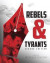 Rebels and Tyrants -- Bok 9781634871891