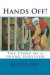 Hands Off!: The story of a young survivor -- Bok 9781511750363