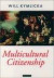 Multicultural Citizenship -- Bok 9780198290919