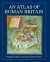 Atlas of Roman Britain -- Bok 9781782974352