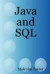 Java and SQL -- Bok 9780955676307