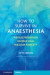 How to Survive in Anaesthesia -- Bok 9781316614020