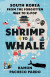 Shrimp to Whale -- Bok 9781787388741