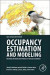 Occupancy Estimation and Modeling -- Bok 9780128146910