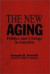 The New Aging -- Bok 9780865690363