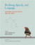 Birdsong, Speech, and Language -- Bok 9780262018609