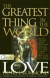 The Greatest Thing in the World -- Bok 9780882707631