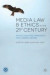 Media Law and Ethics in the 21st Century -- Bok 9780230301870