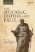 The Apostolic Fathers and Paul -- Bok 9780567672308