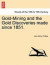 Gold-Mining and the Gold Discoveries Made Since 1851. -- Bok 9781241507725