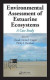 Environmental Assessment of Estuarine Ecosystems -- Bok 9781420062618