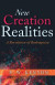 New Creation Realities: A Revelation of Redemption -- Bok 9781641234627