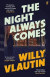 The Night Always Comes -- Bok 9780571361922