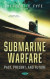 Submarine Warfare: Past, Present, and Future -- Bok 9781536187014