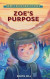 Armstrong Adventures - Zoe's Purpose -- Bok 9780645379402